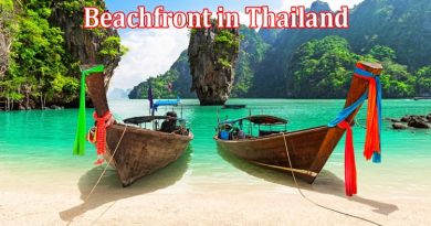 Complete Information About Things to Do at Beachfront in Thailand