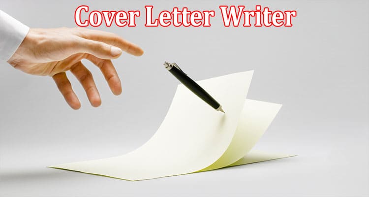 The Importance of Hiring a Professional Cover Letter Writer