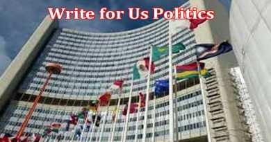 About Gerenal Information Write for Us Politics
