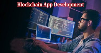 Complete Information About How Blockchain App Development Is Disrupting the Mobile App Development Segment