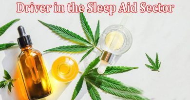 Complete Information About How Is CBD a Key Driver in the Sleep Aid Sector