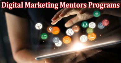 Complete Information About The Entrepreneur’s Case for Investing in Digital Marketing Mentors Programs in 2023
