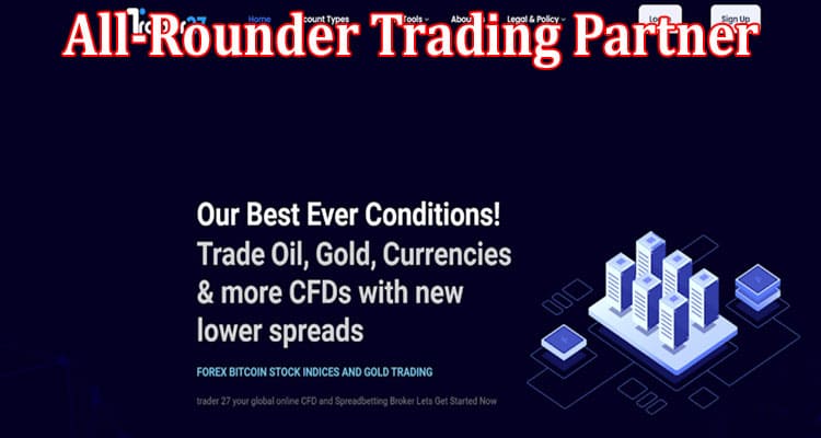 Complete Information About Trader27.Com Review Guide to Your Ultimate All-Rounder Trading Partner