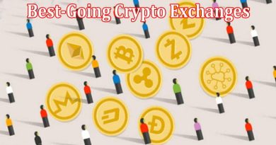 Complete Information About 10 Best-Going Crypto Exchanges in 2023