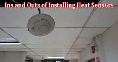 Complete Information About The Ins and Outs of Installing Heat Sensors