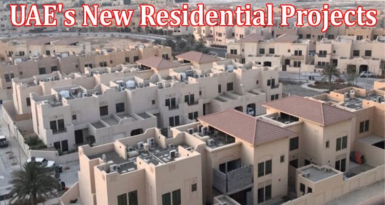 The Impact of Sustainable Features on UAE's New Residential Projects