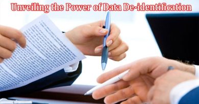 Unveiling the Power of Data De-identification Safeguarding Privacy in the Digital Era
