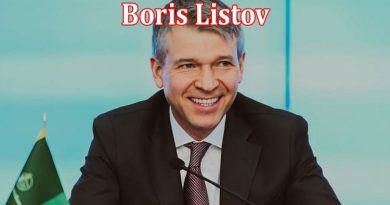 Complete Information About Boris Listov - Everything You Need To Know!