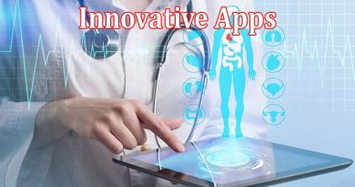 Complete Information About Transforming Health and Safety through Innovative Apps