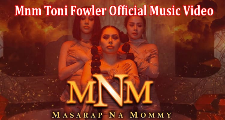 Latest News Mnm Toni Fowler Official Music Video
