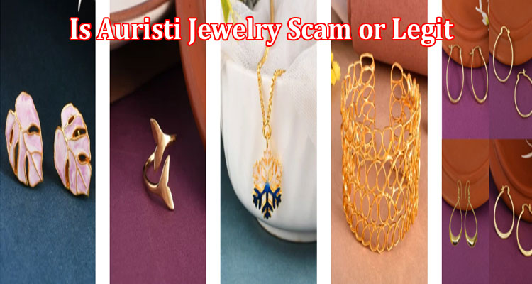 Auristi Jewelry online website reviews