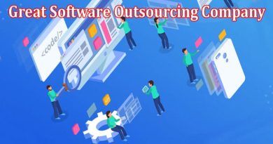 Complete Information About How to Find a Great Software Outsourcing Company