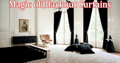 Complete Information About Unveiling the Magic of Blackout Curtains - Transforming Your Space and Sleep