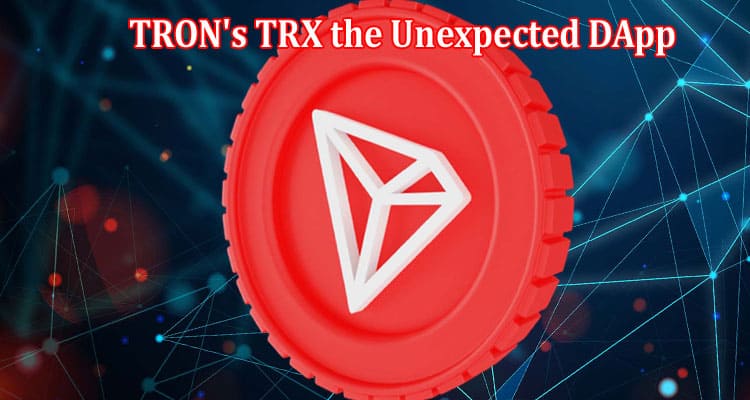 Crypto Race Is TRON's TRX the Unexpected DApp Champion