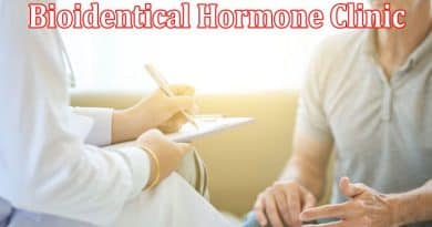 How to Choose the Right Bioidentical Hormone Clinic