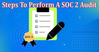 Steps To Perform A SOC 2 Audit A Comprehensive Checklist