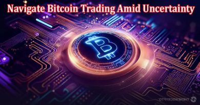 How Navigate Bitcoin Trading Amid Uncertainty