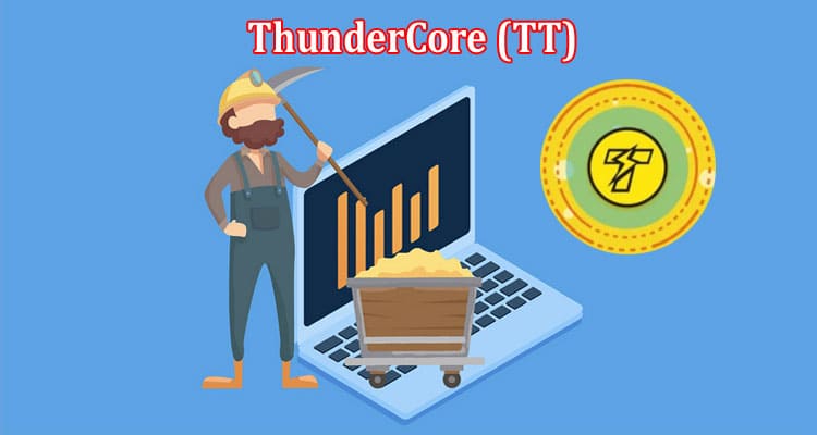 ThunderCore (TT) Unleashing High Performance Blockchain Power