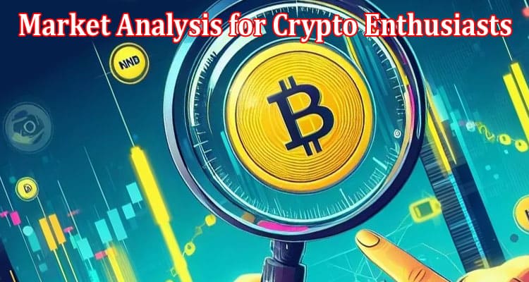 Complete Information About Market Analysis for Crypto Enthusiasts - Bitcoin and Its Peers