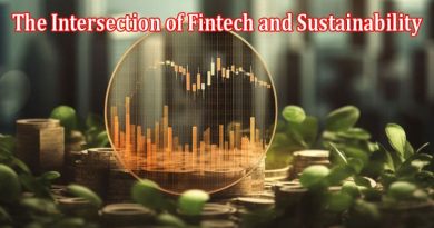 How to discover The Intersection of Fintech and Sustainability