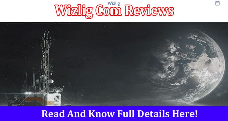 Wizlig Com Reviews Online Website Reviews