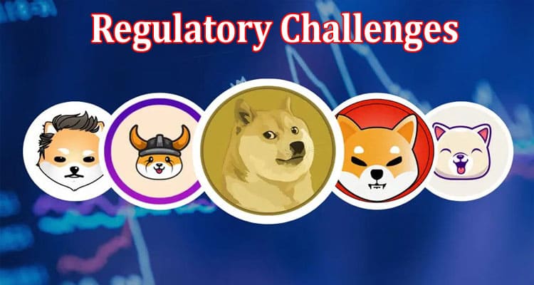 Complete Details Regulatory Challenges and Legal Perspectives on Memecoins