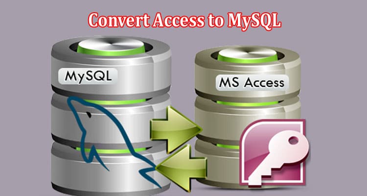 Complete Information Convert Access to MySQL