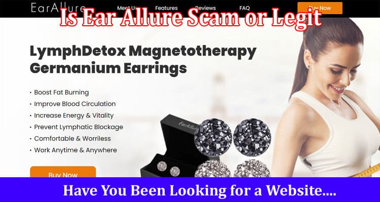 Is Ear Allure Scam or Legit Online Website Reviews
