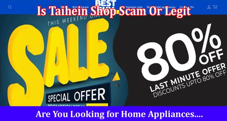 Is Taihein Shop Scam Or Legit Online Website Reviews