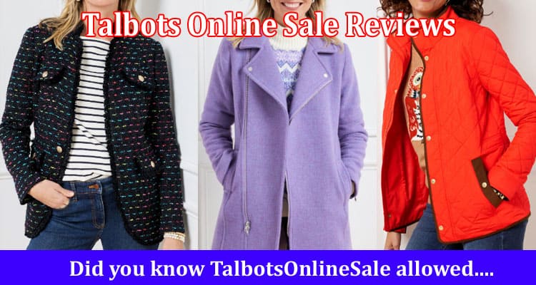 Talbots Online Sale Reviews Online Website Reviews