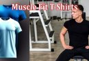 Top 7 Must-Try Colours in Muscle Fit T-Shirts