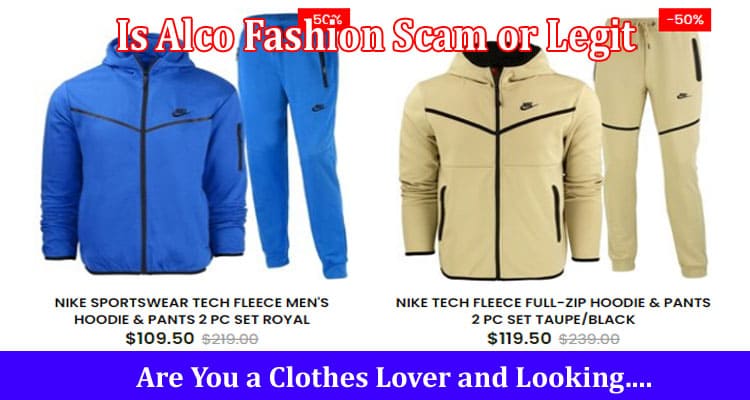Is Alco Fashion Scam or Legit Online Website Reviews