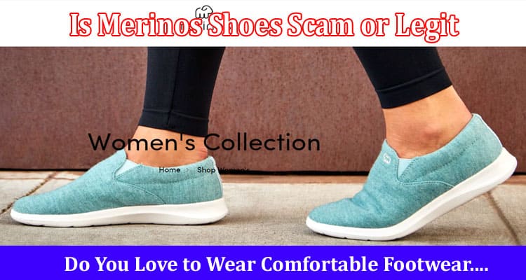 Is Merinos Shoes Scam or Legit Online Website Reviews