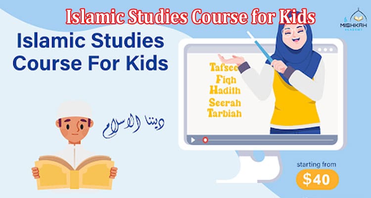 Lighting the Path Islamic Studies Course for Kids