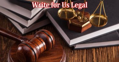 All Information About Write for Us Legal