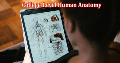 Complete Information College-Level Human Anatomy