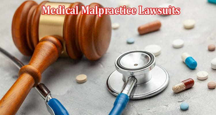 Medical Malpractice Lawsuits Pursuing Compensation for Medical Negligence