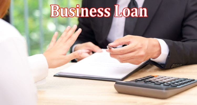 Navigating the Loan Process Steps to Apply for a Business Loan