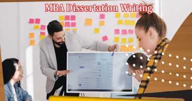 How to Navigating the Challenges of MBA Dissertation Writing