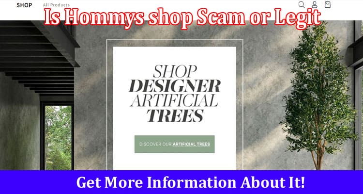 Is Hommys shop Scam or Legit Online Website Reviews