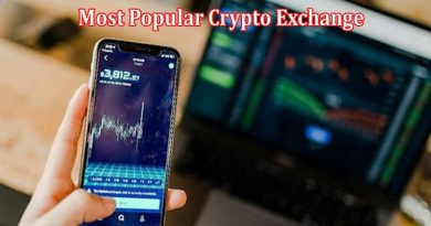 Top 8 Reasons Why Binance is The World’s Most Popular Crypto Exchange