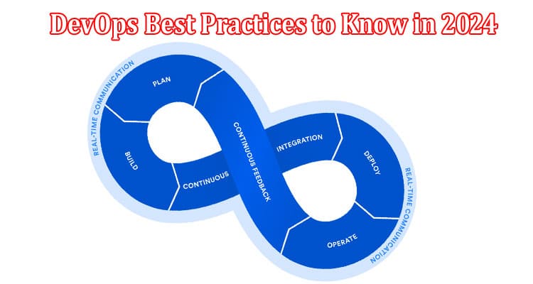What Are the DevOps Best Practices to Know in 2024